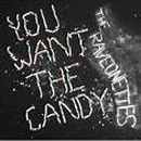 You Want The Candy - The Raveonettes